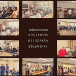 Öğrenirken Güçlendik, Gelişirken Eğlendik!